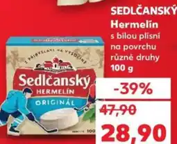 Kaufland SEDLČANSKÝ Hermelín s bílou plísní nabídka