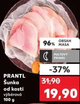 Kaufland PRANTL Šunka od kosti nabídka
