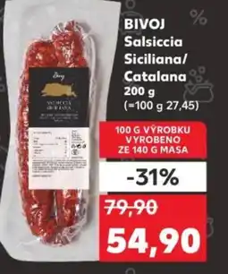Kaufland BIVOJ Salsiccia Siciliana/ Catalana nabídka