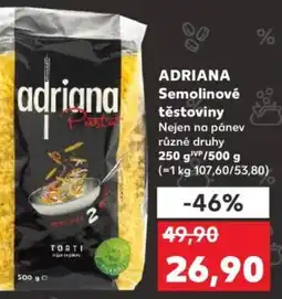 Kaufland ADRIANA Semolinové těstoviny nabídka