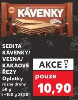 Kaufland SEDITA KÁVENKY/ VESNA/ KAKAOVÉ ŘEZY Oplatky nabídka