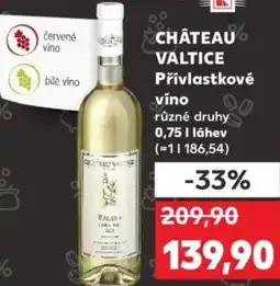 Kaufland CHÂTEAU VALTICE Přívlastkové víno nabídka