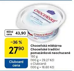 Tesco Choceňské tradiční pomazánkové neochucené nabídka