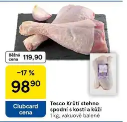 Tesco Tesco Krůtí stehno spodní s kostí a kůží nabídka