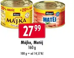 Qanto Hame Májka, Matěj nabídka