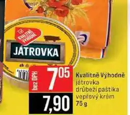 Jip Kvalitně Výhodně játrovka drůbeži paštika vepřový krém nabídka