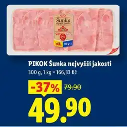 Lidl PIKOK ŠUNKA NEJVYŠŠÍ JAKOSTI nabídka