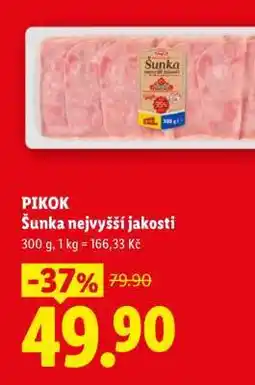 Lidl PIKOK ŠUNKA NEJVYŠŠÍ JAKOSTI nabídka