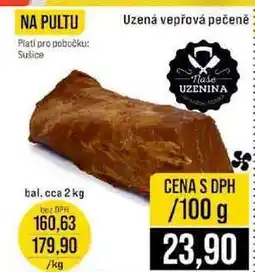 Jip Uzená vepřová pečeně bal. cca 2 kg 100g nabídka