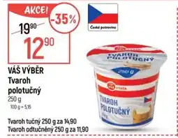 Globus VÁŠ VÝBĚR Tvaroh polotučný nabídka