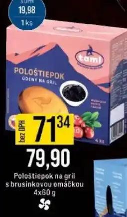 Jip Pološtiepok na gril s brusinkovou omáčkou nabídka