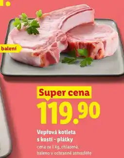 Lidl Vepřová kotleta s kostí - plátky, cena za nabídka