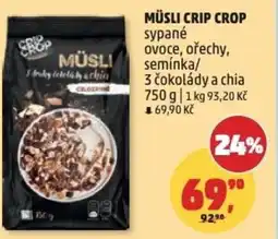 Penny Market Müsli crip crop sypané ovoce, ořechy, semínka/ 3 čokolády a chia nabídka