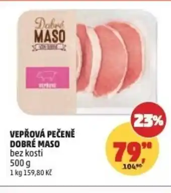 Penny Market Vepřová pečeně Dobré maso nabídka