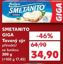Kaufland SMETANITO GIGA Tavený sýr nabídka
