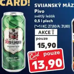 Kaufland SVIJANSKÝ MÁZ Pivo nabídka