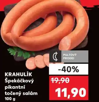 Kaufland KRAHULIK Špekáčkový pikantní točený salám nabídka