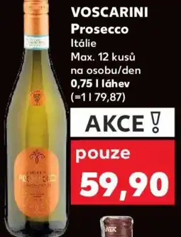Kaufland VOSCARINI Prosecco nabídka