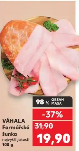 Kaufland VÁHALA Farmářská šunka nabídka