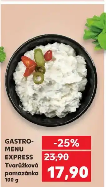 Kaufland GASTRO- MENU EXPRESS Tvarůžková pomazánka nabídka