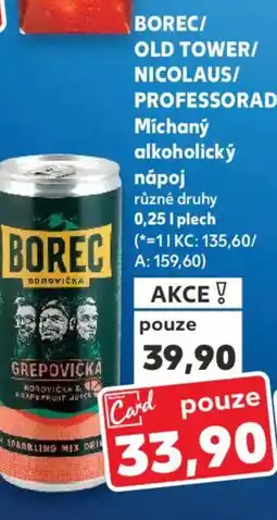 Kaufland BOREC/ OLD TOWER/ NICOLAUS/ PROFESSORADO Míchaný alkoholický nápoj nabídka