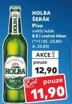 Kaufland HOLBA ŠERÁK Pivo světlý ležák nabídka