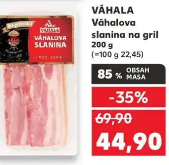 Kaufland VÁHALA Váhalova slanina na gril nabídka