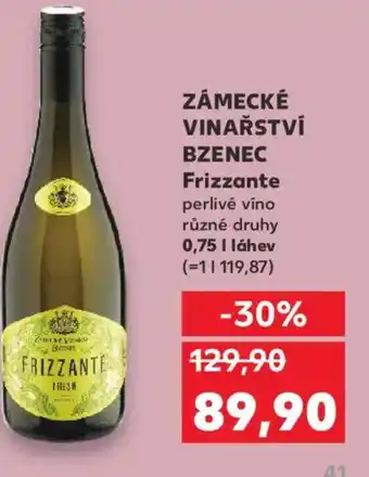 Kaufland ZÁMECKÉ VINAŘSTVÍ BZENEC Frizzante nabídka