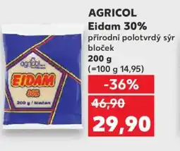 Kaufland AGRICOL Eidam 30% přírodní polotvrdý sýr bloček nabídka