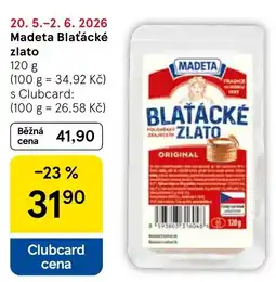 Tesco Madeta Blaťácké zlato nabídka