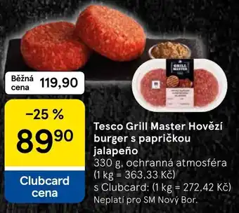 Tesco Tesco Grill Master Hovězí burger s papričkou jalapeño nabídka