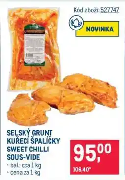 Makro SELSKÝ GRUNT KUŘECÍ ŠPALÍČKY SWEET CHILLI SOUS-VIDE nabídka