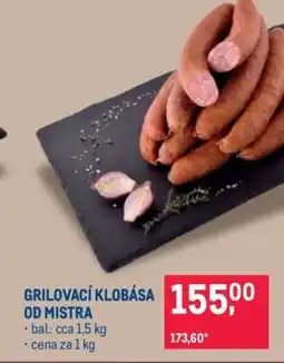 Makro GRILOVACÍ KLOBÁSA OD MISTRA nabídka