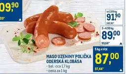 Makro MASO UZENINY POLIČKA ODERSKÁ KLOBÁSA nabídka