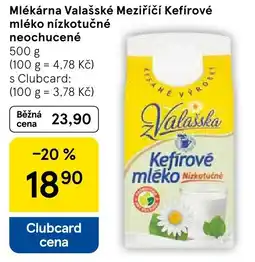 Tesco Mlékárna Valašské Meziříčí Kefírové mléko nízkotučné neochucené nabídka