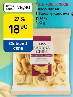 Tesco Tesco Banán fritovaný kandovaný plátky nabídka