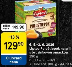 Tesco Liptov Pološtiepok na gril s brusinkovou omáčkou nabídka