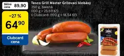 Tesco Tesco Grill Master Grilovací klobásy nabídka