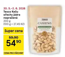 Tesco Tesco Kešu ořechy jádra nepražená nabídka