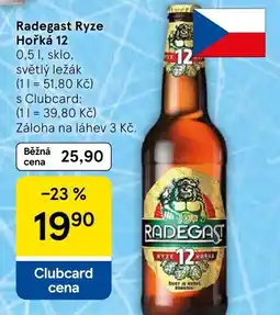 Tesco Radegast Ryze Hořká 12 nabídka