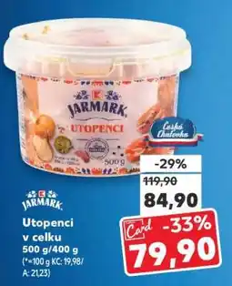 Kaufland JARMARK Utopenci v celku 500 g/400 g nabídka