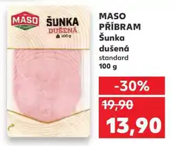 Kaufland MASO PŘÍBRAM Šunka dušená nabídka