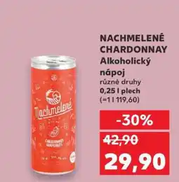 Kaufland NACHMELENÉ CHARDONNAY Alkoholický nápoj nabídka