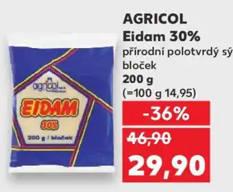 Kaufland AGRICOL Eidam 30% nabídka
