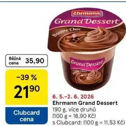 Tesco Ehrmann Grand Dessert, 190 g, více druhů nabídka