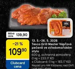 Tesco Tesco Grill Master Vepřová pečeně ve středomořském nabídka