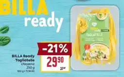 Billa BILLA Ready Tagliatelle nabídka