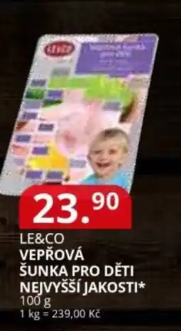 Potraviny CZ Le&Co vepřová šunka pro děti nejvyšší jakosti nabídka