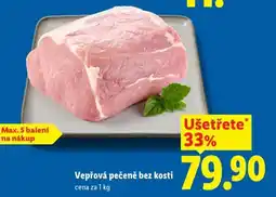 Lidl Vepřová pečeně bez kosti nabídka