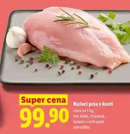 Lidl Kuřecí prsa s kostí nabídka